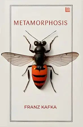 Metamorphosis by Franz Kafka [Premium Paperback]: An Unsettling Exploration of Identity and Alienation | Existential Literature |Classic Literature| Psychological Fiction| Metaphorical Allegory