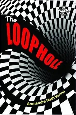 The Loophole (English, Paperback, Verma Nath)