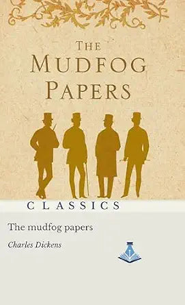 The Mudfog Papers